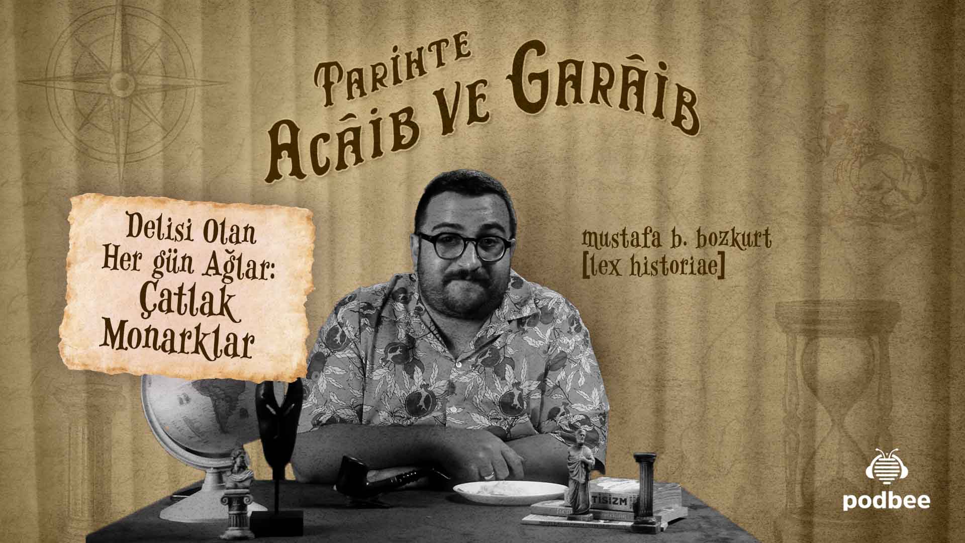 Delisi Olan Her Gün Ağlar: Çatlak Monarklar