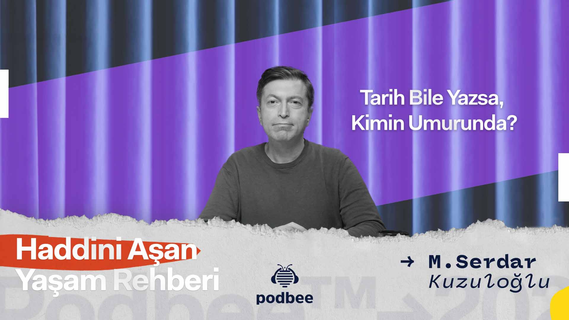 Tarih Bile Yazsa, Kimin Umurunda?