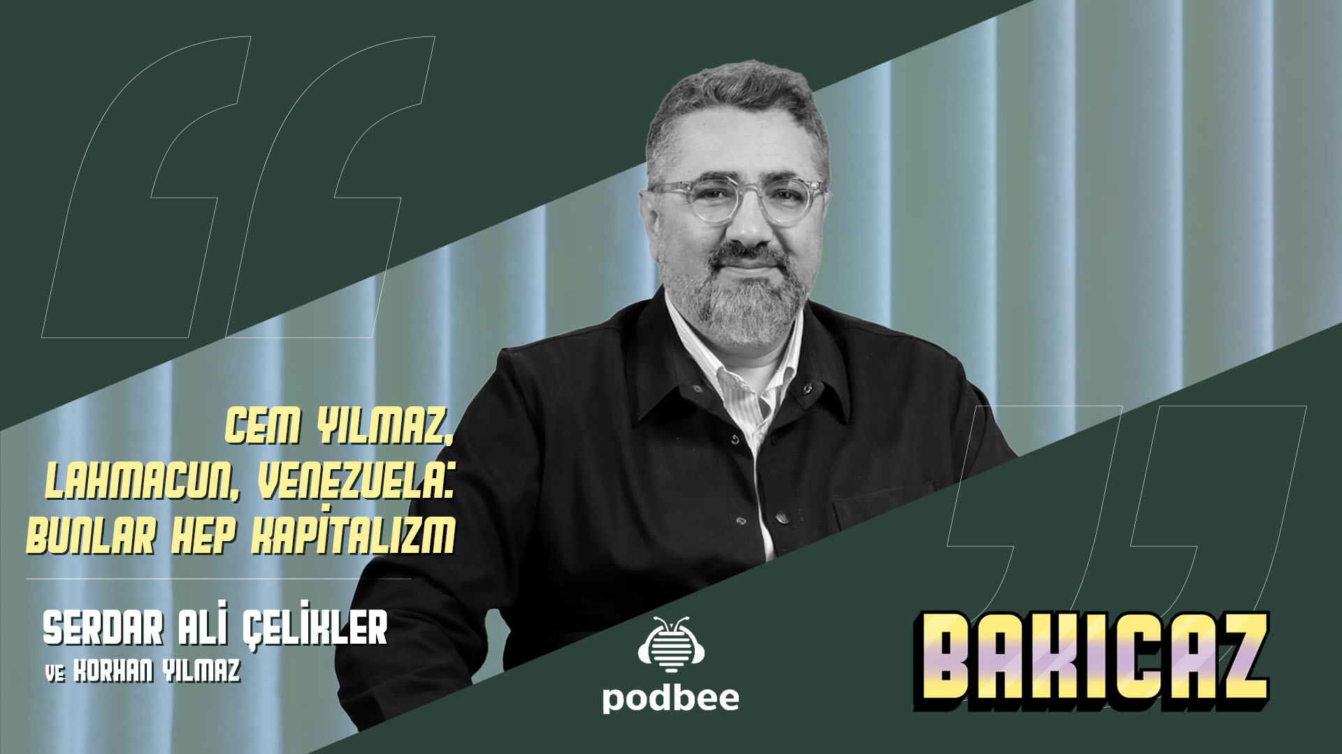 Cem Yılmaz, Lahmacun, Venezuela: Bunlar Hep Kapitalizm