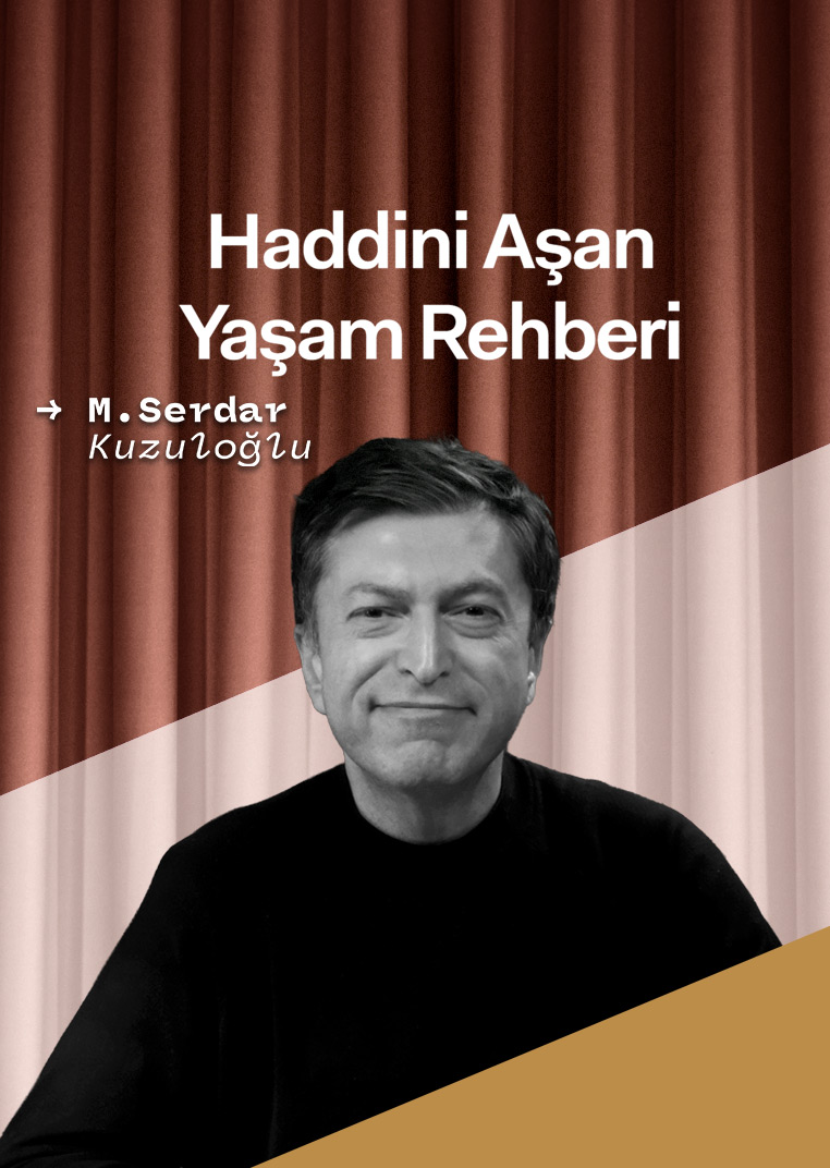  Haddini Aşan Yaşam Rehberi