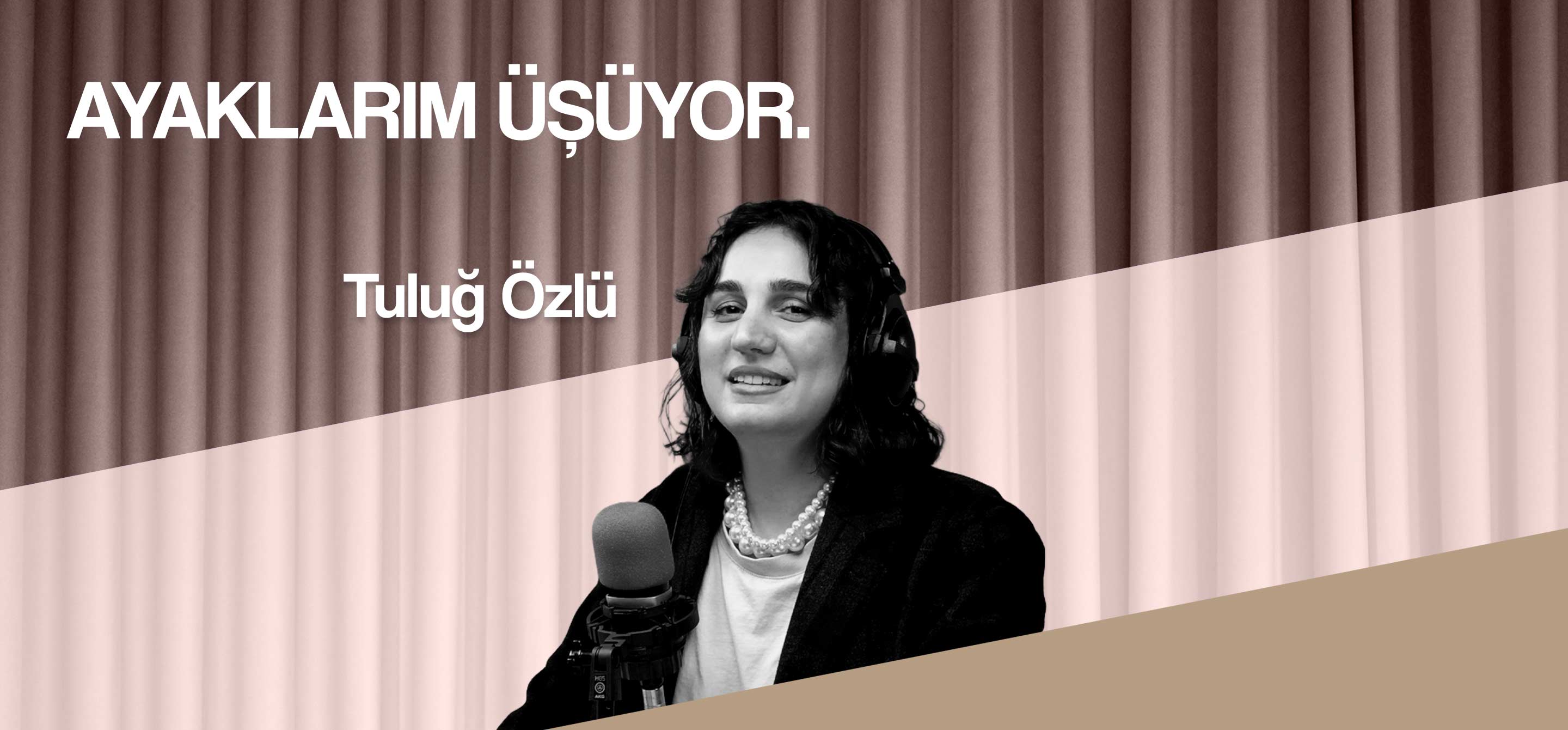 ayaklarım üşüyor. 