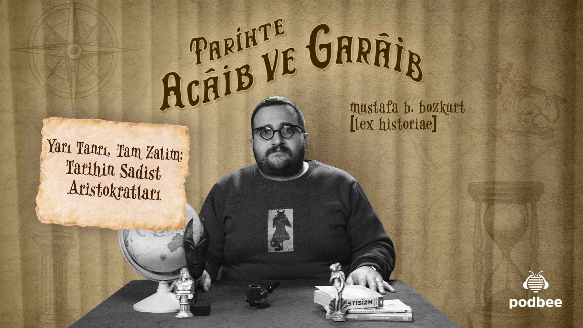 Yarı Tanrı, Tam Zalim: Tarihin Sadist Aristokratları