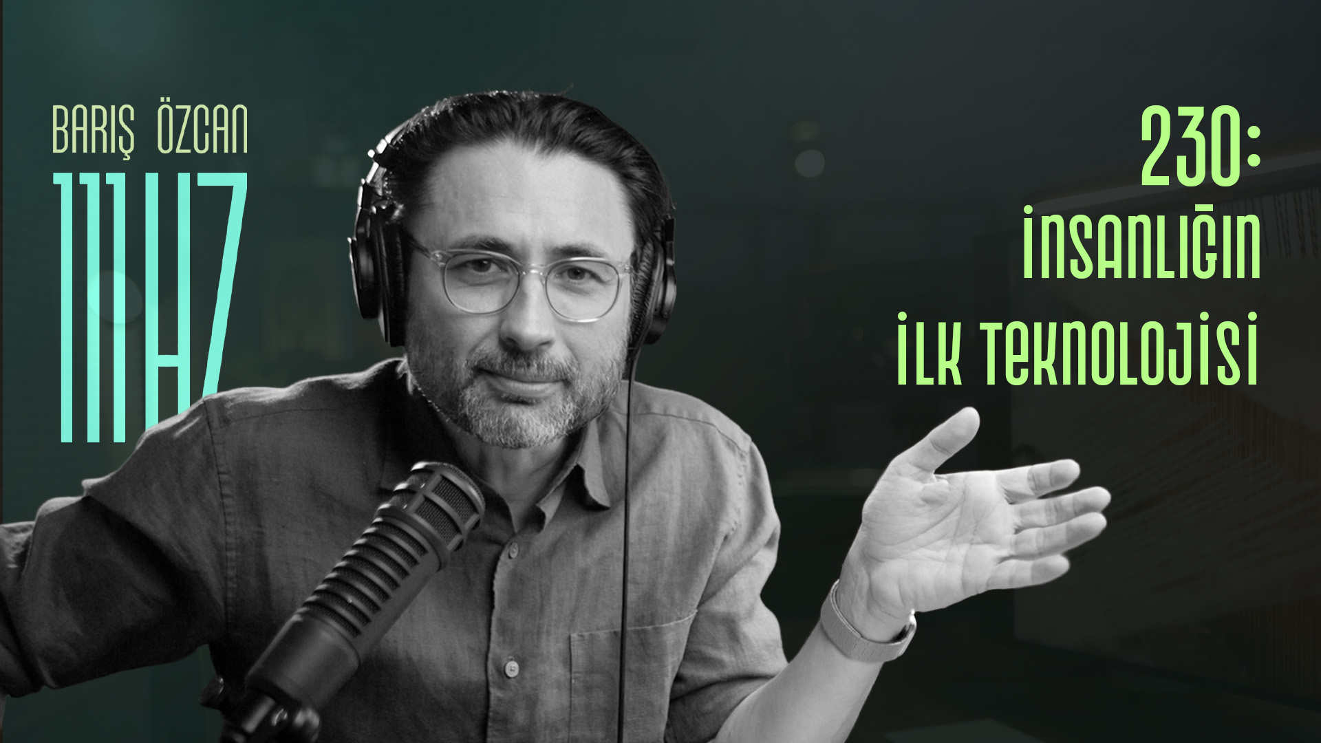 230: İnsanlığın İlk Teknolojisi