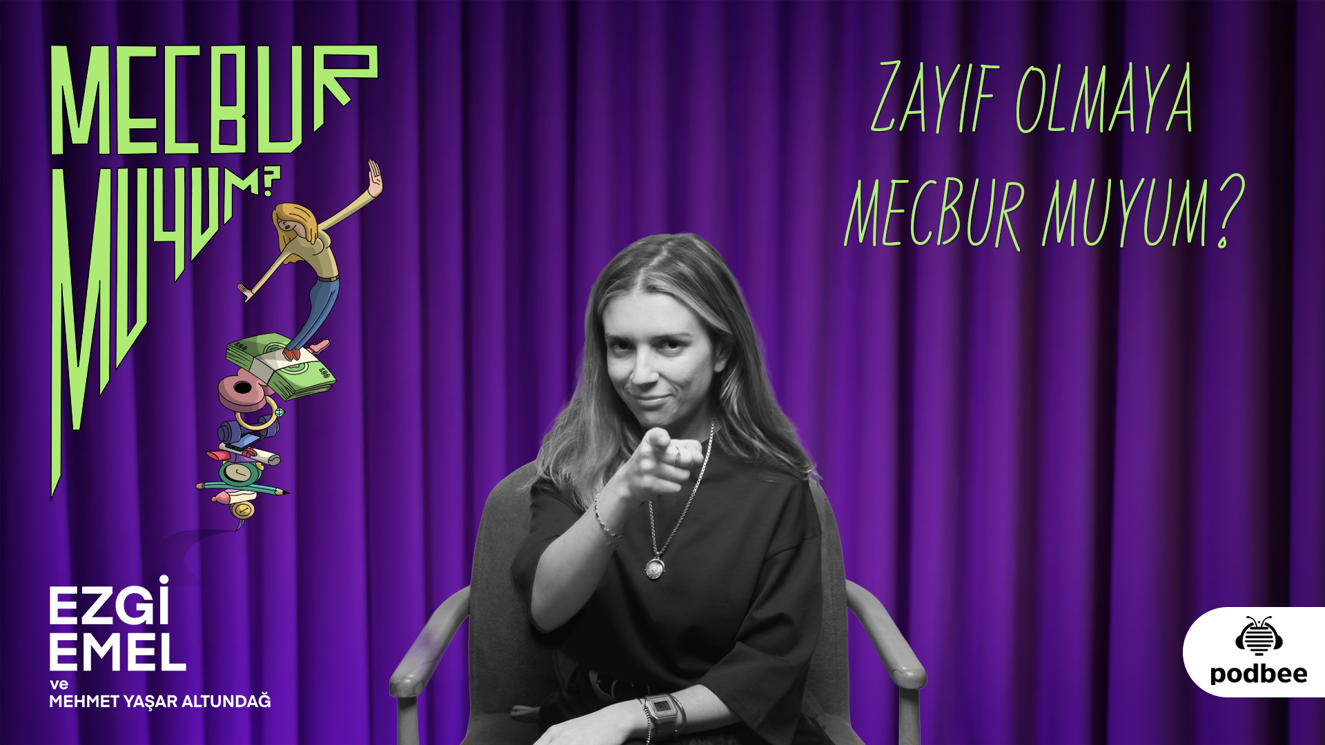 zayıf olmaya mecbur muyum?