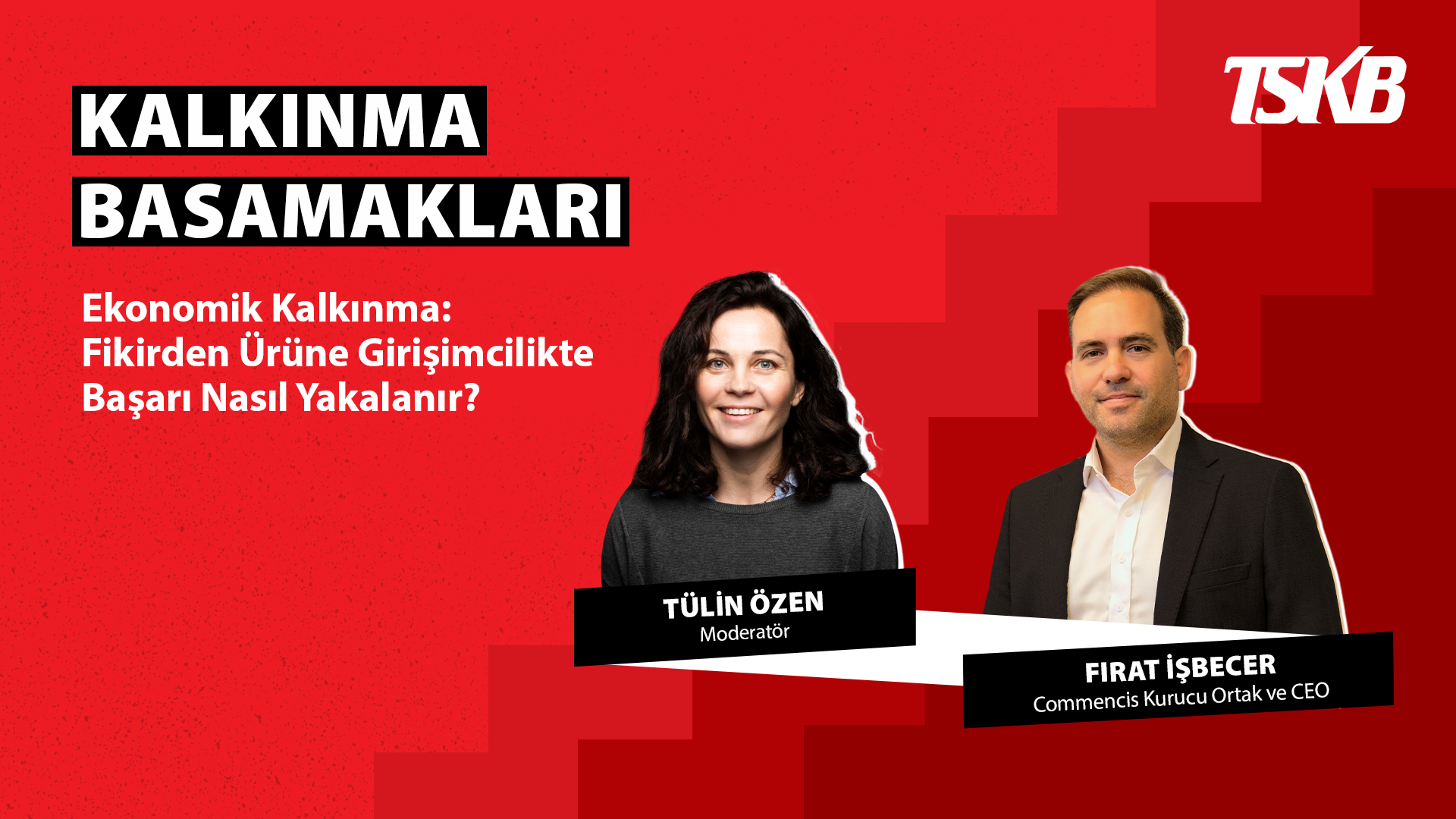 Fırat İşbecer | Fikirden Ürüne Girişimcilikte Başarı Nasıl Yakalanır?