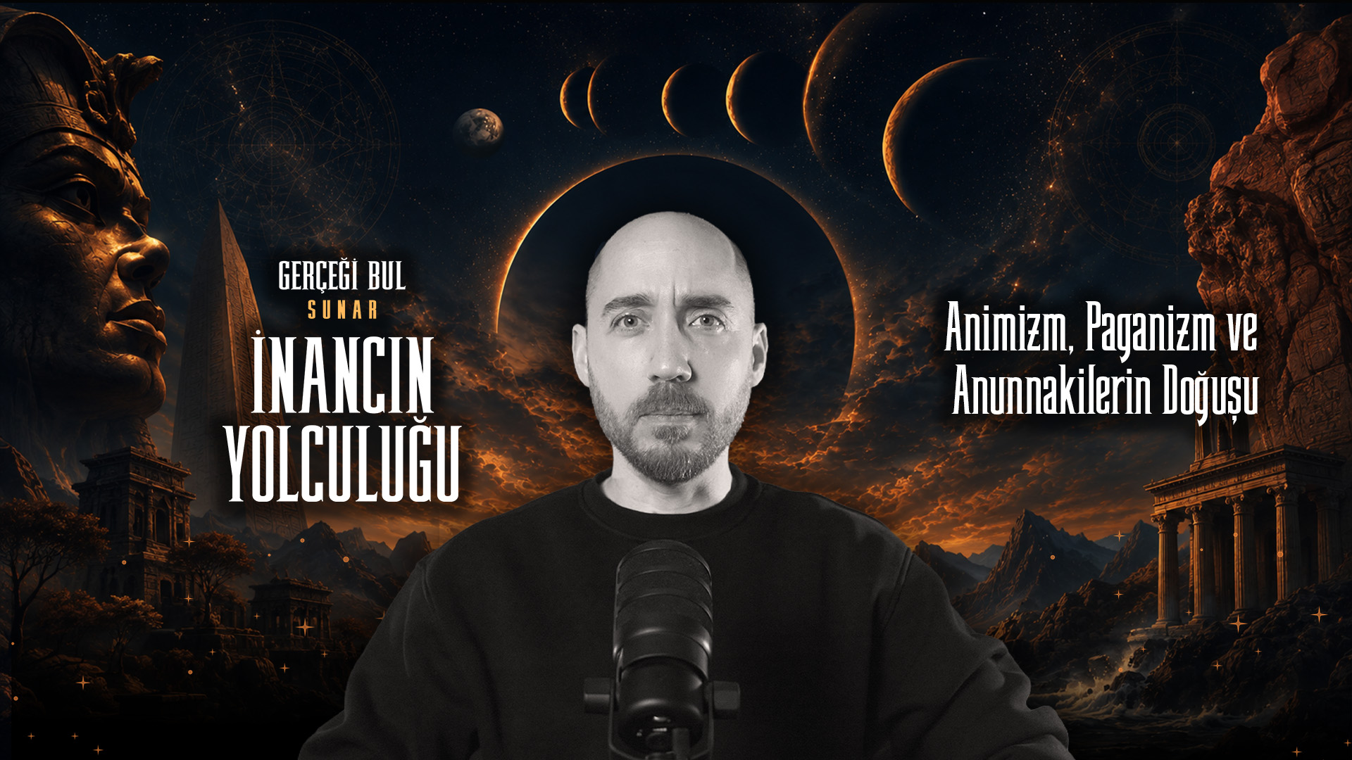 İnsan Neye İnandı: Animizm, Paganizm ve Anunnakilerin Doğuşu